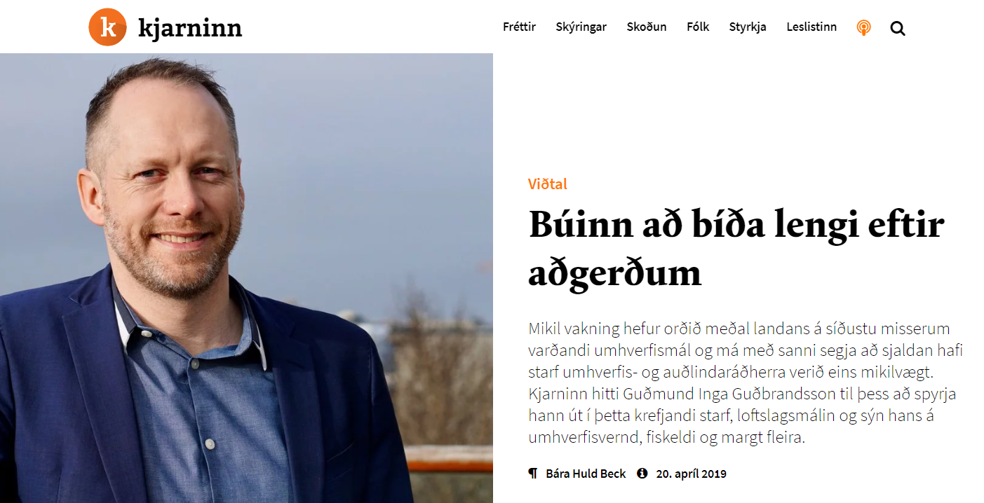 Athyglisvert viðtal við Guðmund Inga Guðbrandsson umhverfisráðherra