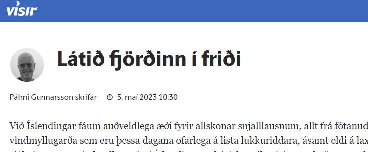 „Látið fjörðinn í friði“ – grein Pálma Gunnarssonar