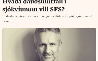 „Hvaða dauðshlutfall í sjókvíunum vill SFS?“ – grein Jóns Kaldal