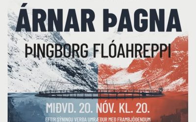 Árnar þagna sýnd í Þingborg, Flóahreppi 20 nóvember